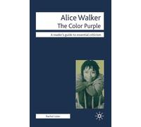 Alice Walker - The Color Purple - Paperback NEW Lister, Dr Rach 2010-06-30