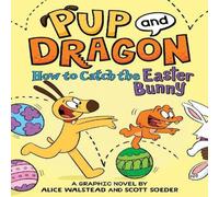 Alice Walstead How to Catch Graphic Novels: How to Catch the Easter Bunny Alice Walstead Multicolor