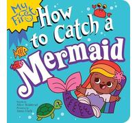 Alice Walstead My First How to Catch a Mermaid Paperback Book Alice Walstead Multicolor