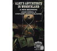 ALICE'S ADVENTURES IN WONDERLAND: A NEW BEGINNING