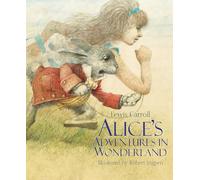 Alice's Adventures in Wonderland: A Robert Ingpen Illustrated Classic (Robert Ingpen Illustrated Classics)