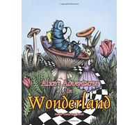 Alice's Adventures in Wonderland: A Whimsical Coloring Book for Adults and Kids (Relaxation, Mediation, Inspiration)