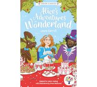 Alice's Adventures in Wonderland: Accessible Easier Edition: (Easier Classics Reading Library: The Children's Collection 2)