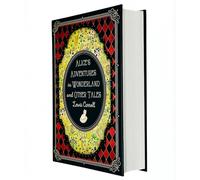 Alice's Adventures in Wonderland and Other Tales - Hardback by Lewis Carroll (Author), John Tenniel (Illustrator), Lori M. Campbell Ph.D. (Introduction)