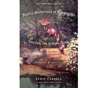 Alice's Adventures in Wonderland & Through the Looking-Glass – 150th-Anniversary Penguin Classics
