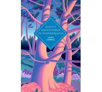 Alice's Adventures in Wonderland and Through the Looking Glass