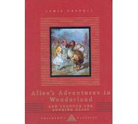 Alice's Adventures In Wonderland And Through The Looking Glass
