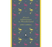 Alice's Adventures in Wonderland and Through the Looking Glass (Penguin English Library) by Carroll, Lewis (August 30, 2012) Paperback