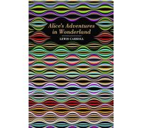 Chiltern Classics Novel Lewis Carroll Alice's Adventures in Wonderland Book