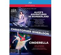 Two Ballet Favourites by Christopher Wheeldon: Alice's Adventures in Wonderland; Cinderella [The Royal Opera House] [Opus Arte: OABD7227BD] [Blu-ray]