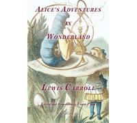 Alice's Adventures in Wonderland: Colour Edition (Wild Arancini Classics)