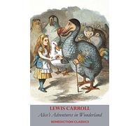 Alice's Adventures in Wonderland (Fully illustrated in color)