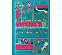 Alice's Adventures in Wonderland (MinaLima Edition) : (Illustrated with Interactive Elements)