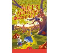 Alice's Adventures in Wonderland (PUFFIN CLASSICS)