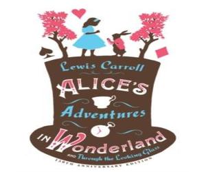 Alices Adventures in Wonderland Through the Looking Glass and Ali