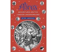 Alice's Adventures on the London Underground