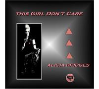 Alicia Bridges - This Girl Don't Care