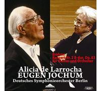 Alicia de Larrocha / Deutches Symphonie-Orchester Berlin - Brahms, Johannes: Brahms: Piano Concerto No. 2