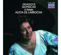 Alicia De Larrocha - Granados: Goyescas / El Pelele