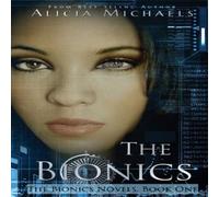 Alicia Michaels The Bionics Paperback Book Alicia Michaels Multicolor