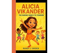 ALICIA VIKANDER: The Daring Dance to Stardom