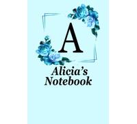 Alicia's Notebook Personalized Customized journal notebook diary for girls named Alicia