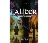 Alidor: The Ridiculous Rambles