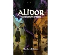 Alidor: The Ridiculous Rambles: 5