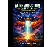 Alien Abduction Case Files: Adult Coloring Book (Coloring Books - Paranormal)