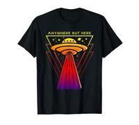 Alien Abduction Tshirt - Anywhere But Here UFO Design T-Shirt