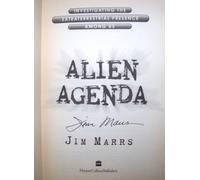 Alien Agenda: Investigating the Extraterrestrial Presence Among Us