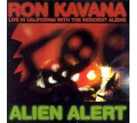 Alien Alert: Live In California With The Resident Aliens by Ron Kavana