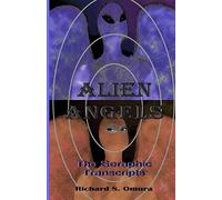 Alien Angels: The Seraphic Transcripts