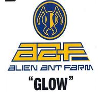 Alien Ant Farm - Glow - Ecd