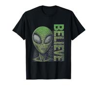 Alien Believe Sign Funny UFO For Funny Alien Believers UFOS T-Shirt