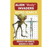 Alien Body Invaders Word Search Puzzle Book: Word Searches with Easy To Read Print about Body Invaders, Sicknesses Diseases and More | 6x9 inches, 110 ... for Vacations, Holidays and Leisure Times