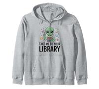 Alien Book Lover Take Me To Your Library SciFi Reading Zip Hoodie
