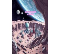Alien Cities Hidden in Craters: A Drawing Prompt book for kids to imagine and draw futuristic towns carved deep into mysterious craters!