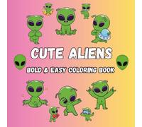 Alien Coloring Book for Kids Ages 4-8: 50 Fun and Easy Alien Designs - Cute Monsters and Adventures to Color
