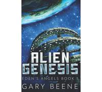 Alien Genesis (Eden's Angels)