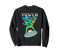 Alien Graphic UFO Shirt Flying Saucer There Is No Truth Sweatshirt