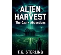 Alien Harvest: The Ozark Abductions (1)