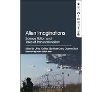 Alien Imaginations: Science Fiction and Tales of Transnationalism