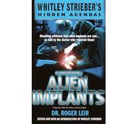 Alien Implants: Whitley Strieber's Hidden Agendas