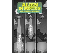 Alien In Motion Flip the Pages to See the Animation. Over 40 Hand Drawn Illustrations.: A Bullet Dotted Journal for Taking Notes, Doodling, Drawing and Brain Dumping. (Cryptid Flip Books)