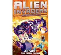 Alien Invaders 9: Zipzap - The Rebel Racer