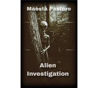Alien Investigation (Alien Disclosure Files)