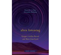 Alien Listening - Voyager's Golden Record and Music from Earth
