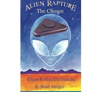 Alien Rapture The Chosen