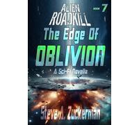 Alien Roadkill-The Edge of Oblivion: Book 7